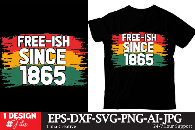 Free -Ish Since 1865 Sublimation, Juneteenth T-shirt Design, Juneteenth SVG Cut File, Juneteenth Sublimation Quotes, Juneteenth Graphic Illustration Sublimation Insomnia Std 