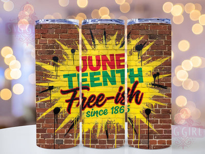 Free‑Ish Since 1865 Tumbler, Free-Ish Since 1865 Cup, Black Freedom Design, 20oz Sublimation Wrap, African American Pride Tumbler, Juneteenth Celebration Cup, Emancipation Day Wrap Sublimation SvggirlplusArt 