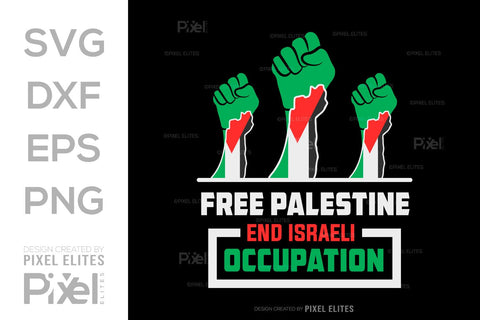 Free Palestine End Israeli Occupation SVG Free Palestine Tshirt Bundle Palestine Quote Design, PET 00364 SVG ETC Craft 