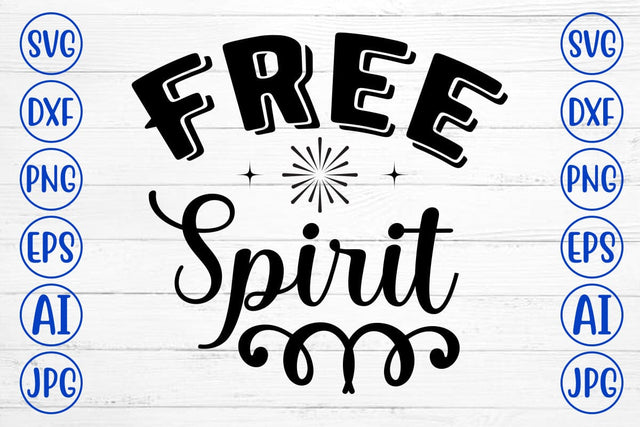 Free Spirit SVG Cut File SVG Syaman 