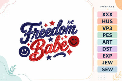 Freedom Babe 4th of July Quote Embroidery Design Embroidery/Applique DESIGNS sg embroidery 