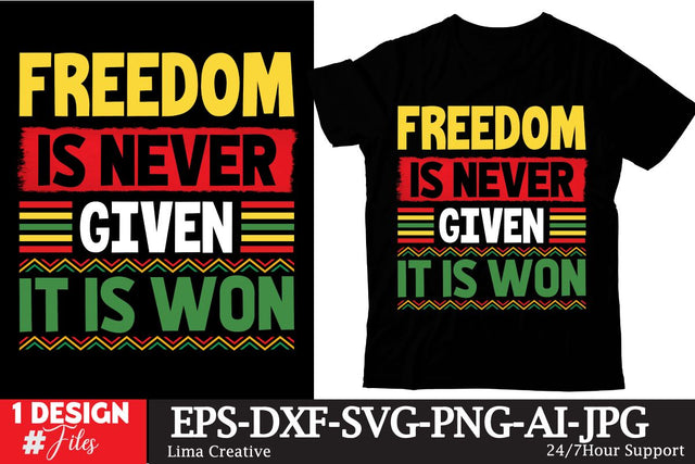 Freedom Is Never Given It Is Won Sublimation , Juneteenth T-shirt Design, Juneteenth SVG Cut File, JuneTeenth Sublimation Quotes Sublimation Insomnia Std 