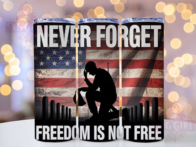 Freedom Is Not Free 20oz Tumbler, Freedom Is Not Free, Patriotic Tumbler Wrap, Sublimation Design, 20oz Tumbler, Military Tribute, American Pride Sublimation SvggirlplusArt 