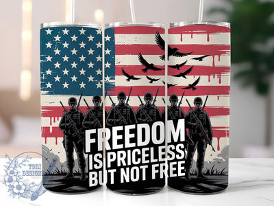 Freedom Priceless 20oz Tumbler, Freedom Is Priceless Quote, Patriotic Tumbler Wrap, Sublimation Design, 20oz Tumbler, Military Tribute, American Pride Sublimation ToriDesigns 