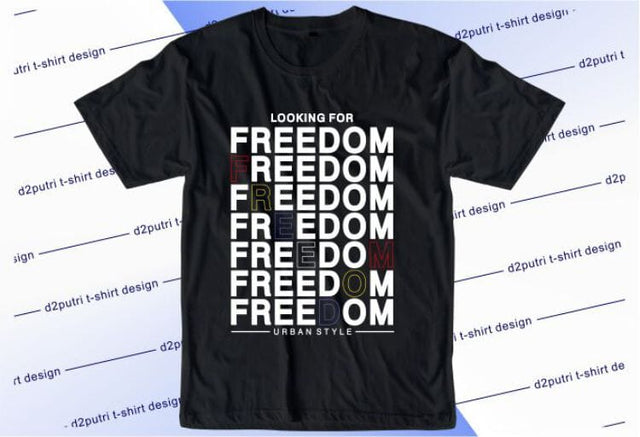 Freedom SVG, Inspirational Quotes, Motivatinal Quote Sublimation PNG T shirt Designs, Sayings SVG, Positive Vibes, SVG D2PUTRI Designs 