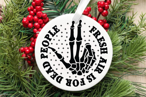 Fresh Air Is For Dead People SVG Angelina750 