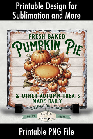 Fresh Baked Pumpkin Pie Sublimation Design | Vintage Sign PNG Sublimation Ewe-N-Me Designs 