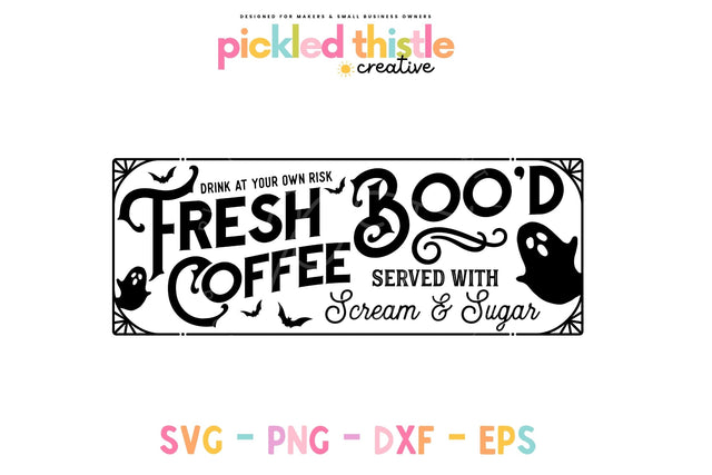 Fresh Boo'd Coffee Halloween Decor SVG - Halloween SVG SVG Pickled Thistle Creative 