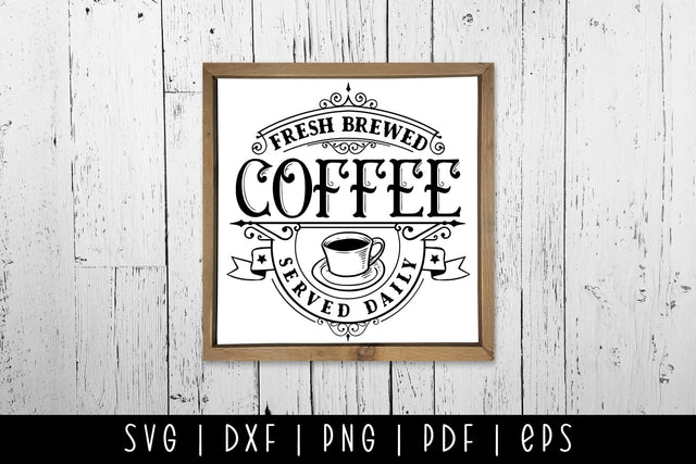 Fresh Brewed Coffee, Vintage Coffee Sign SVG SVG CraftLabSVG 