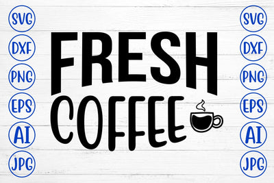 Fresh Coffee SVG SVG Syaman 