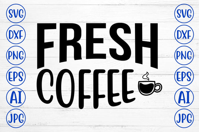 Fresh Coffee SVG SVG Syaman 