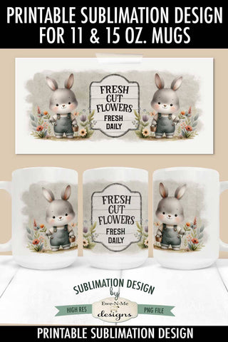 Fresh Cut Flowers Bunny in Overalls | Spring Sublimation Mug PNG Sublimation Ewe-N-Me Designs 