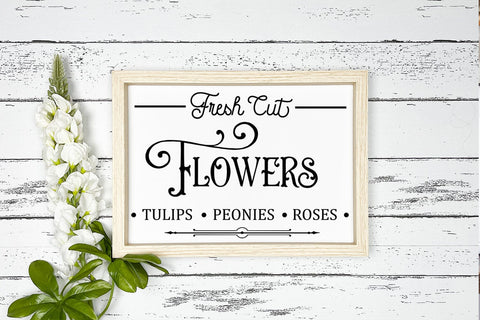 Fresh Cut Flowers I Spring Sign SVG I Farmhouse Spring Sign SVG Happy Printables Club 