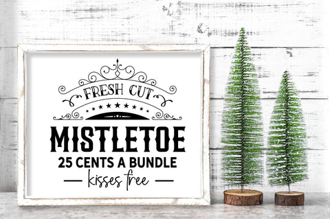 Fresh cut mistletoe 25 cents a bundle kisses SVG Design SVG Regulrcrative 