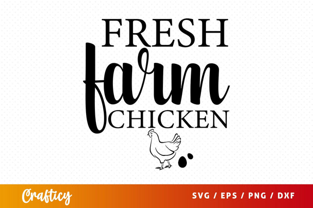 Fresh farm chicken SVG Design SVG Designangry 