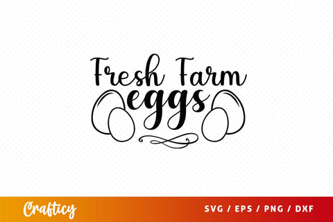 fresh farm eggs Svg Design SVG Designangry 