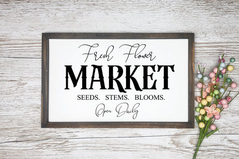 Fresh Flower Market I Spring Sign SVG I Spring Quotes SVG SVG Happy Printables Club 