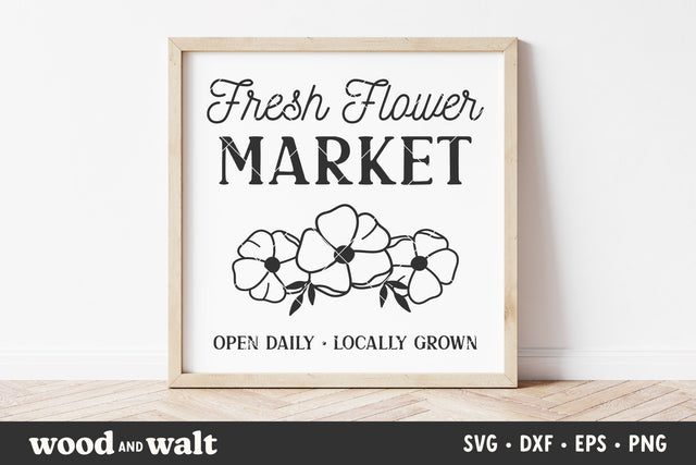 Fresh Flower Market SVG | Spring Sign SVG SVG Wood And Walt 
