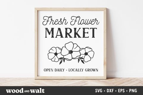 Fresh Flower Market SVG | Spring Sign SVG SVG Wood And Walt 