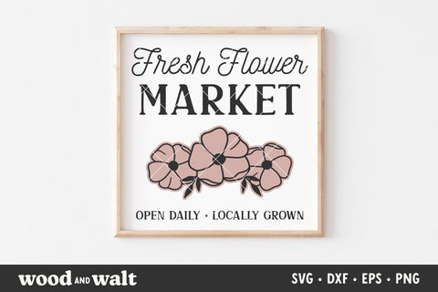 Fresh Flower Market SVG | Spring Sign SVG SVG Wood And Walt 