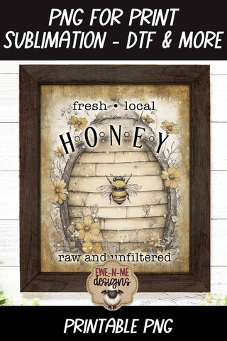 Fresh Local Honey Sublimation Design | Vintage Bee PNG Sublimation Ewe-N-Me Designs 