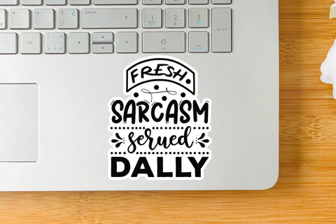 Fresh Sarcasm Serued Dally SVG Angelina750 