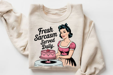 Fresh Sarcasm served Daily Sublimation Design Sublimation Regulrcrative 