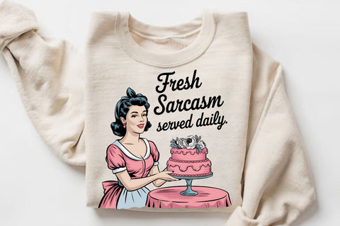 Fresh Sarcasm served Daily Sublimation Design Sublimation Regulrcrative 