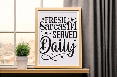Fresh sarcasm served daily Svg Design SVG Regulrcrative 