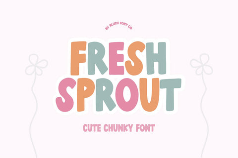 Fresh Sprout Chunky Bold Font Font Blush Font Co. 