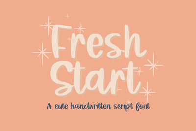 Fresh Start, Cute Handwritten Font for Cricut Font Designing Digitals 
