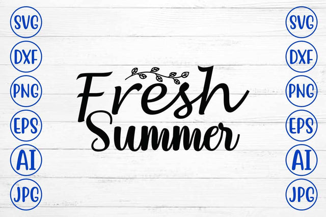 Fresh Summer SVG Cut File SVG Syaman 