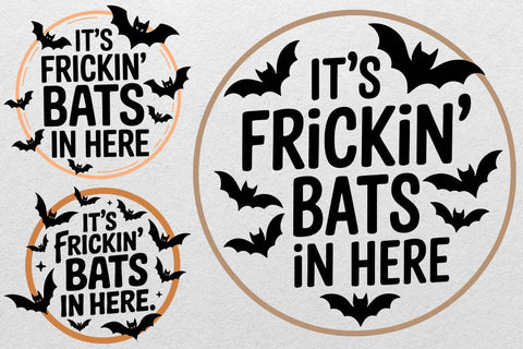 Frickin Bats In Here SVG for Fall Halloween Door Hanger SVG DesignDestine 