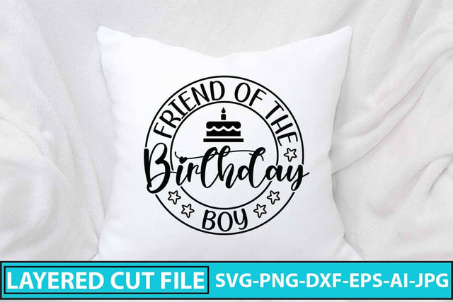 Friend Of The Birthday Boy SVG Design SVG Syaman 