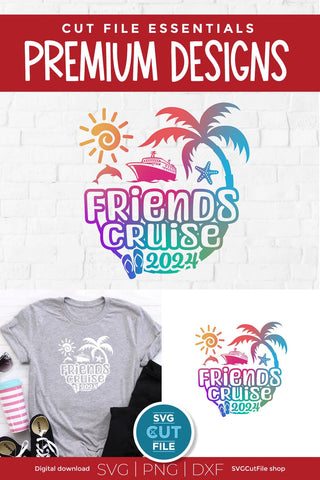 Friends Cruise SVG with Cruise ship, palm tree, starfish - 2024 SVG SVG Cut File 