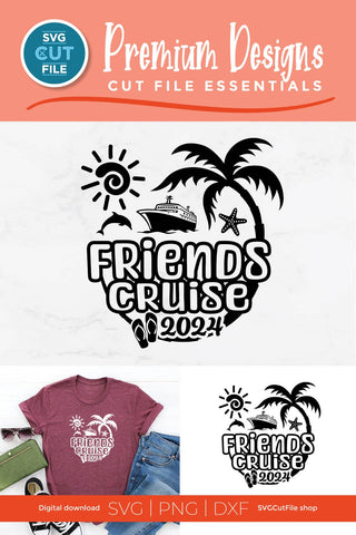 Friends Cruise SVG with Cruise ship, palm tree, starfish - 2024 SVG SVG Cut File 