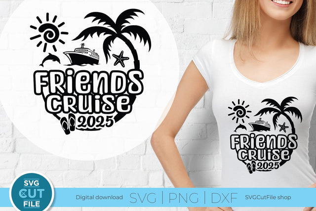 Friends Cruise SVG with Cruise ship, palm tree, starfish - 2025 SVG SVG Cut File 