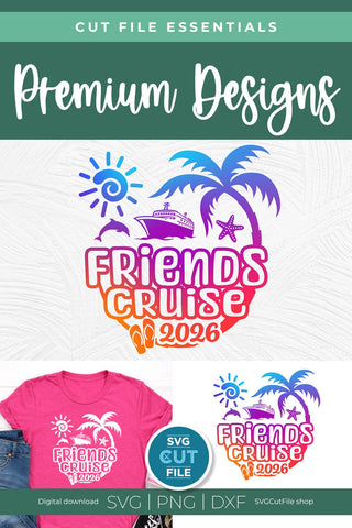 Friends Cruise SVG with Cruise ship, palm tree, starfish - 2026 SVG SVG Cut File 