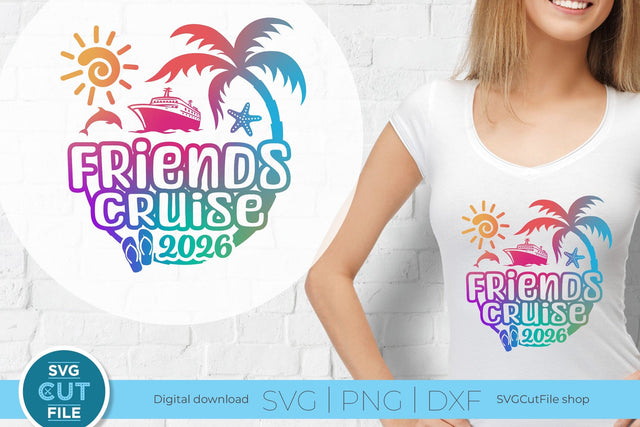 Friends Cruise SVG with Cruise ship, palm tree, starfish - 2026 svg SVG SVG Cut File 