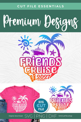 Friends Cruise SVG with Cruise ship, palm tree, starfish - 2027 SVG SVG Cut File 