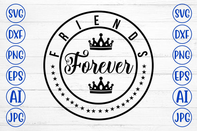Friends Forever SVG Syaman 