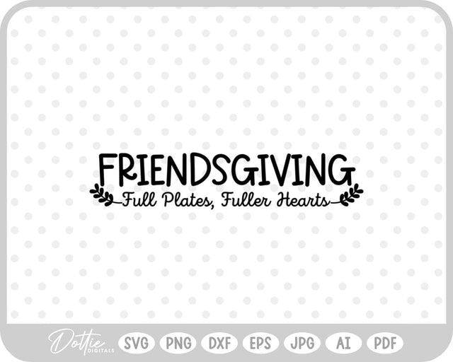 Friendsgiving Thanksgiving SVG DottieDigitals 