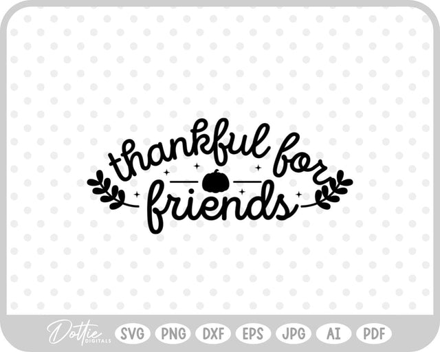 Friendsgiving Thanksgiving SVG DottieDigitals 