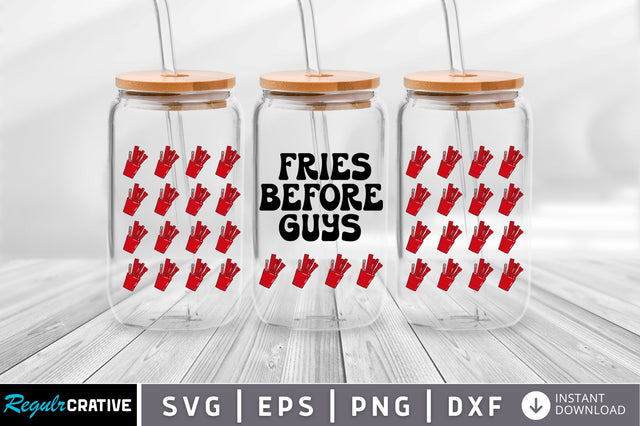 Fries before guys Can Glass Wrap svg Design SVG Regulrcrative 