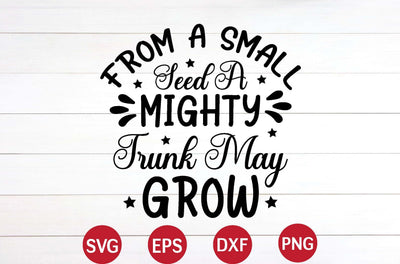 From a small seed a mighty trunk may grow svg SVG designer krishna 