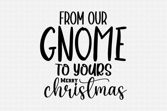From our gnome to yours Merry Christmas SVG orpitasn 