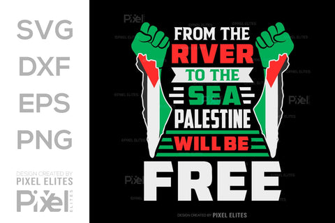 From The River To The Sea Palestine Will Be Free SVG Free Palestine Tshirt Bundle Palestine Quote Design, PET 00365 SVG ETC Craft 