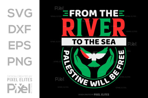 From The River To The Sea Palestine Will Be Free SVG Free Palestine Tshirt Bundle Palestine Quote Design, PET 00365 SVG ETC Craft 