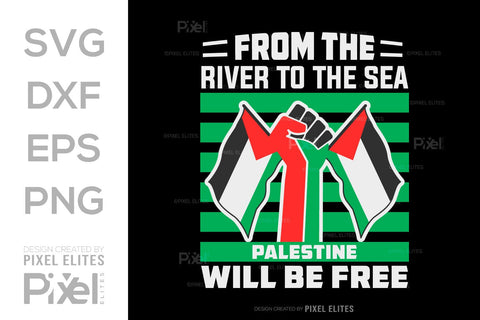 From The River To The Sea Palestine Will Be Free SVG Free Palestine Tshirt Bundle Palestine Quote Design, PET 00365 SVG ETC Craft 