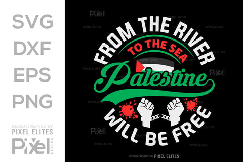 From The River To The Sea Palestine Will Be Free SVG Free Palestine Tshirt Bundle Palestine Quote Design, PET 00365 SVG ETC Craft 